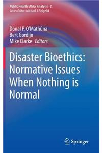 Disaster Bioethics