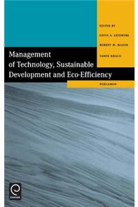 Management of Technology, Sustainable Development and Eco-Efficiency