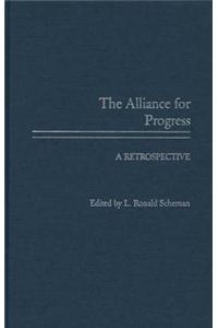 The Alliance for Progress: A Retrospective