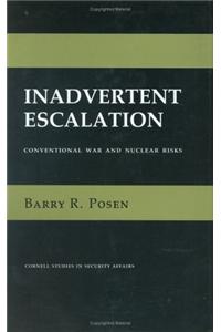 Inadvertant Escalation: Conventional War and Nuclear Risks
