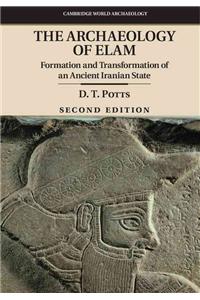 The Archaeology of Elam: Formation and Transformation of an Ancient Iranian State