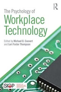 The Psychology of Workplace Technology