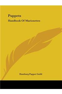Puppets: Handbook of Marionettes