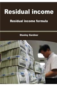 Residual Income: Residual Income Formula