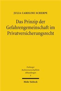 Das Prinzip Der Gefahrengemeinschaft Im Privatversicherungsrecht