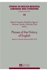 Phases of the History of English: Selection of Papers Read at Shell 2012