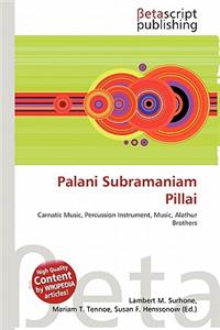 Palani Subramaniam Pillai