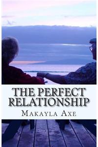 The Perfect Relationship: Anything Can Happen in This Relationship