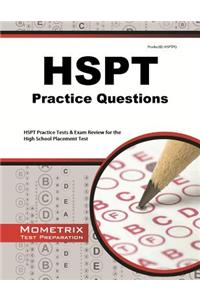 HSPT Practice Questions: HSPT Practice Tests & Exam Review for the High School Placement Test
