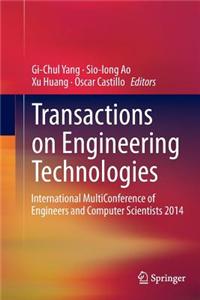 Transactions on Engineering Technologies: International Multiconference of Engineers and Computer Scientists 2014