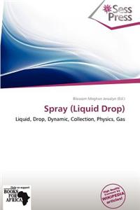 Spray (Liquid Drop)