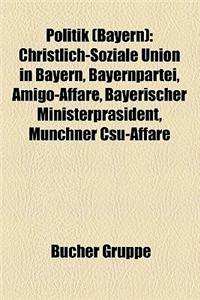 Politik (Bayern): Amigo-Affare, Bayerischer Ministerprasident, Munchner CSU-Affare, Verfassung Des Freistaates Bayern, Nockherberg