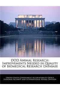 Dod Animal Research: Improvements Needed in Quality of Biomedical Research Database