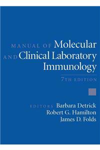 Manual of Molecular And Clinical Laboratory Immunology