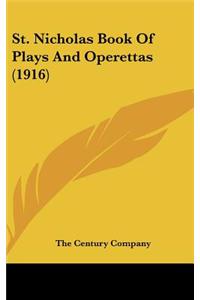 St. Nicholas Book of Plays and Operettas (1916)
