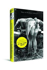 Private Pornography in the Third Reich