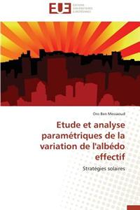 Etude Et Analyse Parametriques de La Variation de L'Albedo Effectif
