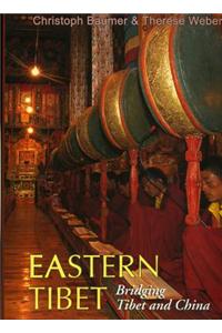 Eastern Tibet: Bridging Tibet and China