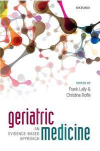 Geriatric Medicine: An Evidence-Based Approach
