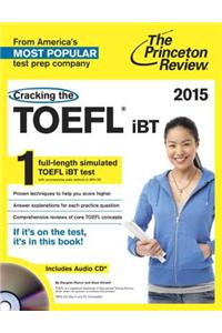 Cracking the TOEFL Ibt with Audio CD, 2015 Edition