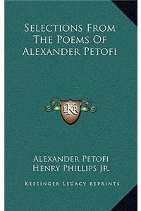 Selections from the Poems of Alexander Petofi
