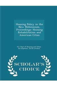 Housing Policy in the New Millennium, Proceedings