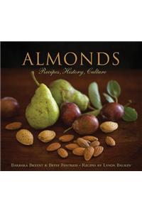 Almonds: Recipes, History, Culture