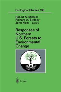 Responses of Northern U.S. Forests to Environmental Change