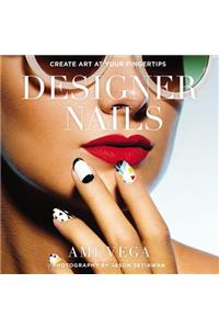 Designer Nails: Create Art at Your Fingertips