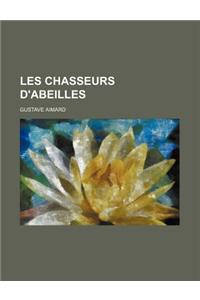 Les Chasseurs D'Abeilles