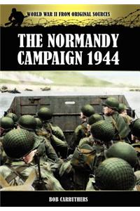 The Normandy Campaign 1944