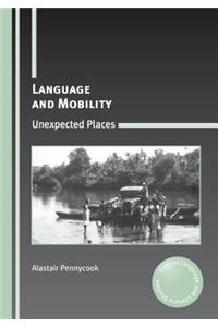 Language and Mobility: Unexpected Places