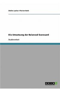 Die Umsetzung Der Balanced Scorecard