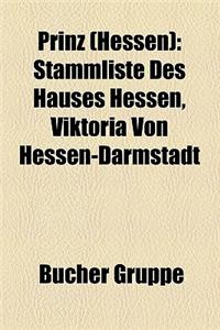 Prinz (Hessen): Stammliste Des Hauses Hessen, Viktoria Von Hessen-Darmstadt