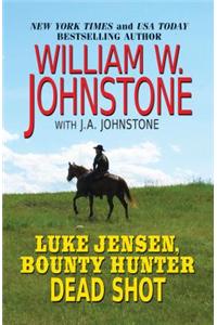 Luke Jensen, Bounty Hunter Dead Shot