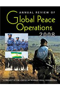 Annual Review of Global Peace Operations 2008