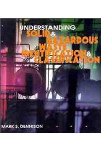 Understanding Solid and Hazardous Waste Identification and Classification