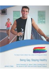 Being Gay, Staying Healthy