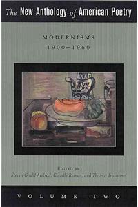 The New Anthology of American Poetry: Modernisms: 1900-1950