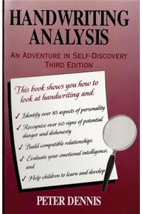 Handwriting Analysis: An Adventure in Self-Discovery: Third Edition