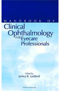 Handbook of Clinical Ophthalmology For Eyecare Professionals