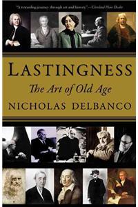 Lastingness: The Art of Old Age
