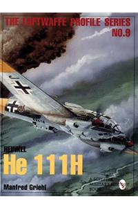 The Luftwaffe Profile Series No.9 Heinkel He 111h