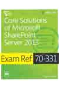 Exam Ref 70-331: Core Solutions Of Microsoft Sharepoint Server 2013