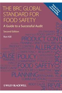 BRC Global Standard for Food Safety: A Guide to a Successful Audit