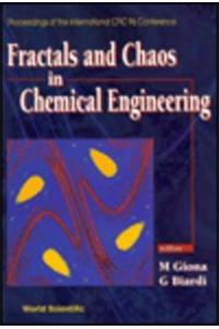 Fractals and Chaos in Chemical Engineering: The International CFIC 96 Conference, Rome, Italy, 2-5 September 1996
