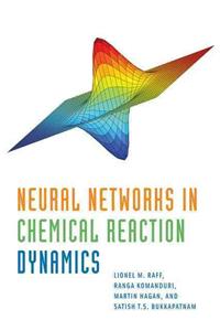 Neural Networks in Chemical Reaction Dynamics