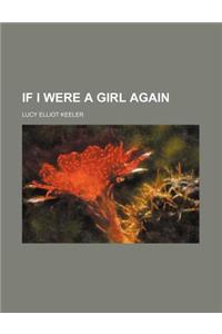 If I Were a Girl Again