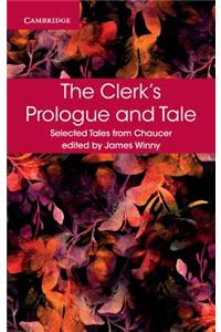 The Clerk's Prologue and Tale