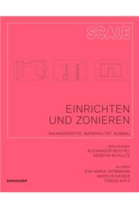 Einrichten Und Zonieren: Raumkonzepte, Materialitat, Ausbau